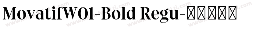 MovatifW01-Bold Regu字体转换